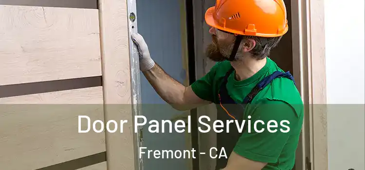 Door Panel Services Fremont - CA