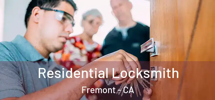 Residential Locksmith Fremont - CA