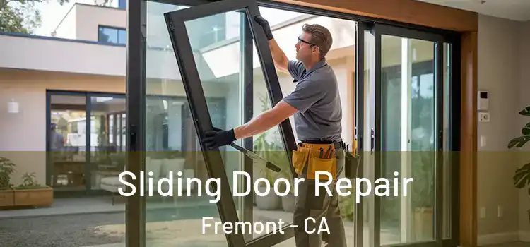 Sliding Door Repair Fremont - CA